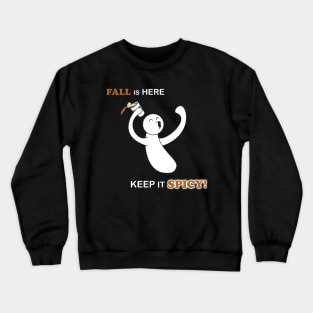 Keep It Pumpkin Spicy Crewneck Sweatshirt